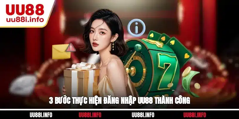 3 bước thực hiện đăng nhập UU88 thành công